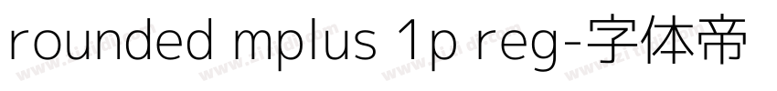 rounded mplus 1p reg字体转换